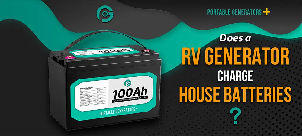 Does RV Generator Charge House Batteries Hero Image