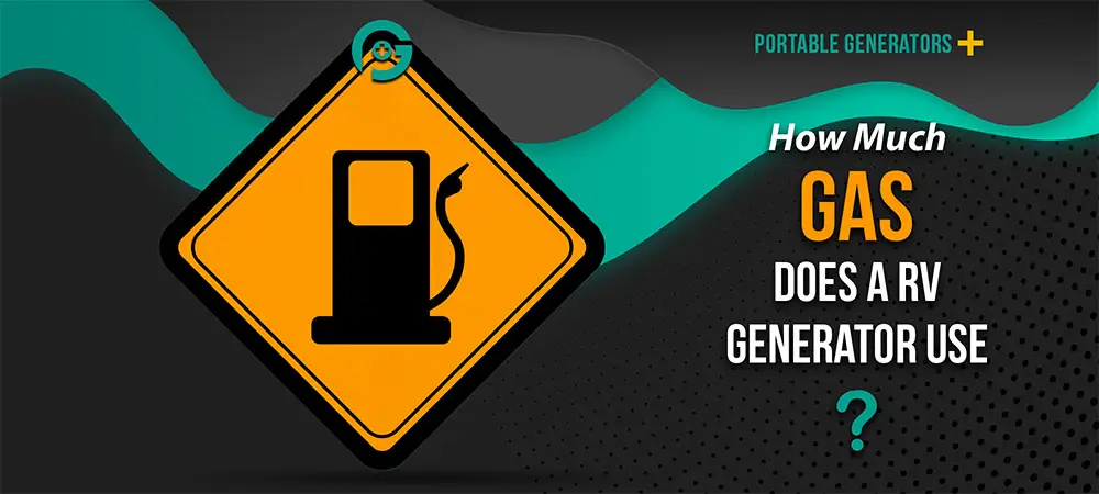 How Much Gas Does a RV Generator Use Hero Image