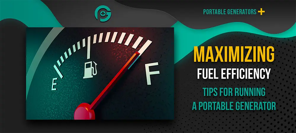 Maximizing Portable Generator Fuel Efficiency Hero Image